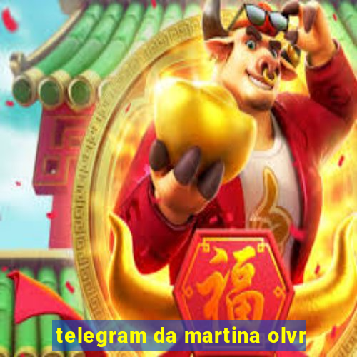 telegram da martina olvr